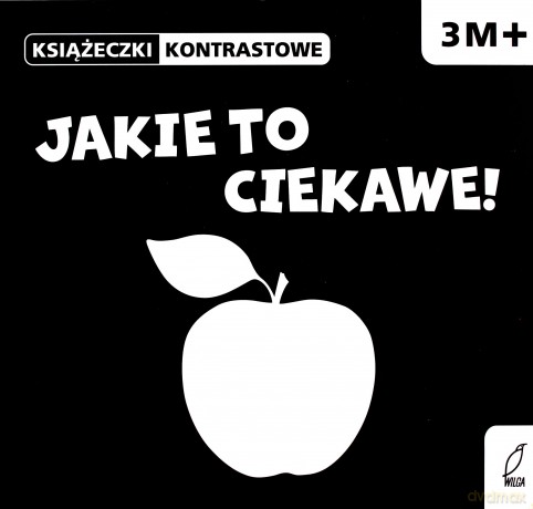 Jakie to ciekawe! Książeczki kontrastowe 3M+ - Krystyna Bardos [KSIĄŻKA]