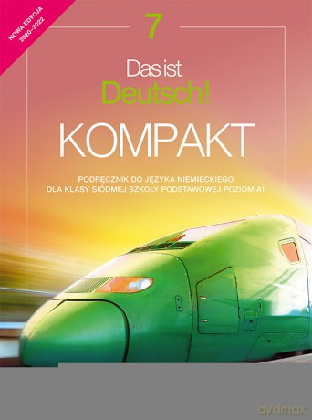 Język niemiecki das ist deutsch kompakt podręcznik dla klasy 7 szkoły podstawowej 71752 - Kamińska Jolanta [KSIĄŻKA]