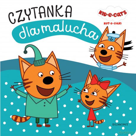 Kot-o-ciaki. Czytanka dla malucha - Elżbieta Kownacka [KSIĄŻKA]