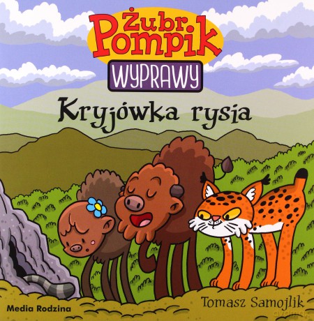 Kryjówka rysia. Żubr Pompik. Wyprawy - Tomasz Samojlik [KSIĄŻKA]
