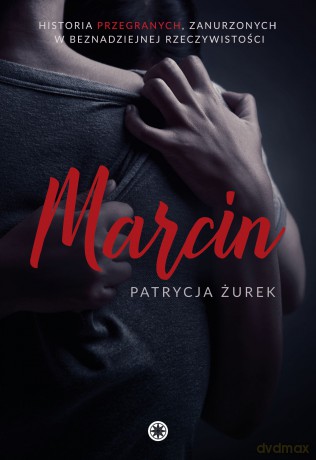 Marcin - Patrycja Żurek [KSIĄŻKA]