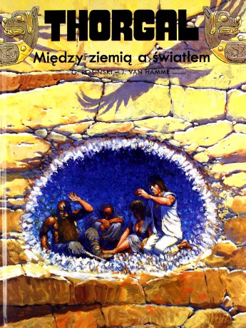 Między ziemią a światłem. Thorgal (Tom 13) - Grzegorz Rosiński, Jean Van Hamme [KSIĄŻKA]