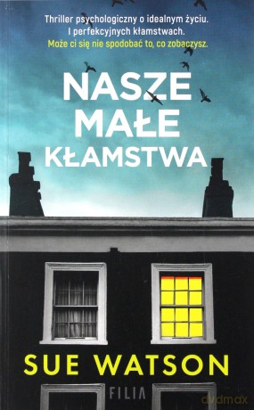 Nasze małe kłamstwa (pocket) - Sue Watson [KSIĄŻKA]