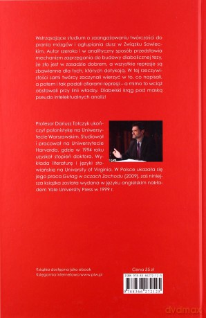 Nie widzieć zła. Gułag i inżynierowie dusz - Dariusz Tołczyk [KSIĄŻKA]