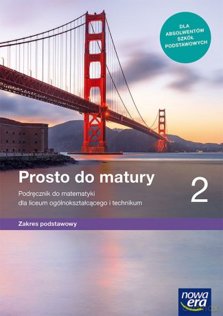 Nowe matematyka era prosto do matury podręcznik klasa 2 liceum i technikum zakres podstawowy 68212 - Maciej Antek, Krzysztof Belka, Piotr Grabowski [KSIĄŻKA]
