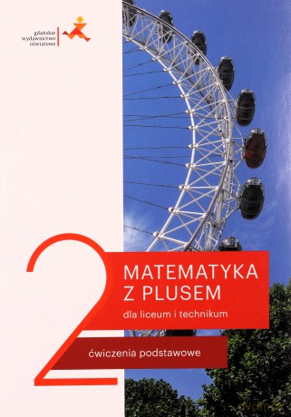 Nowe matematyka z plusem ćwiczenia do liceum i technikum dla klasy 2 mlc2-1 - Małgorzata Dobrowolska, Marcin Karpiński, Jacek Lech [KSIĄŻKA]