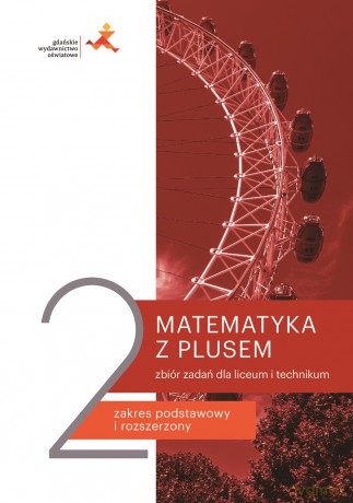Nowe matematyka z plusem zbiór zadań do liceum i technikum dla klasy 2 mlz2-1 - Małgorzata Dobrowolska, Marcin Karpiński, Jacek Lech [KSIĄŻKA]