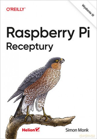 Raspberry Pi. Receptury - Simon Monk [KSIĄŻKA]