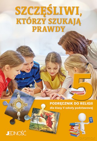 Religia Szczęśliwi, którzy szukają prawdy podręcznik dla klasy 5 szkoły podstawowej - Krzysztof Mielnicki, Elżbieta Kondrak [KSIĄŻKA]