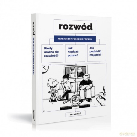 Rozwód. Praktyczny poradnik prawny [KSIĄŻKA]