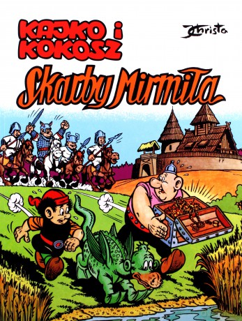 Skarby Mirmiła. Kajko i Kokosz. - Janusz Christa [KSIĄŻKA]