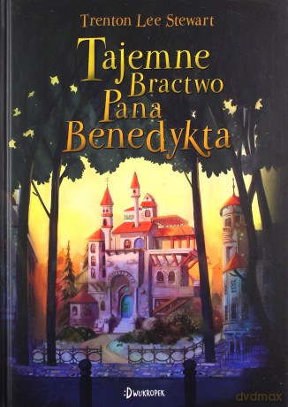 Tajemne bractwo pana Benedykta (Tom 1) - Trenton Lee Stewart [KSIĄŻKA]