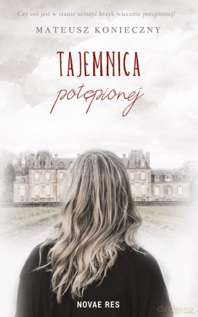Tajemnica potępionej - Mateusz Konieczny [KSIĄŻKA]