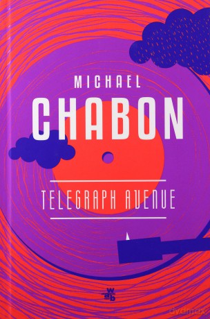 Telegraph Avenue - Michael Chabon [KSIĄŻKA]