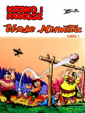 Woje Mirmiła. Kajko i Kokosz. Część 1 - Janusz Christa [KSIĄŻKA]