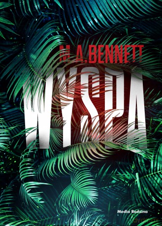 Wyspa - M.A. Bennett [KSIĄŻKA]