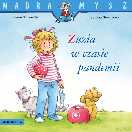 Zuzia w czasie pandemii. Mądra Mysz - Liane Schneider [KSIĄŻKA]