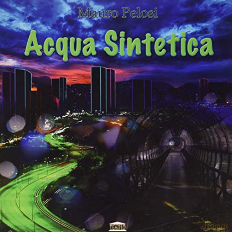 Mauro Pelosi: Acqua Sintetica [Winyl]