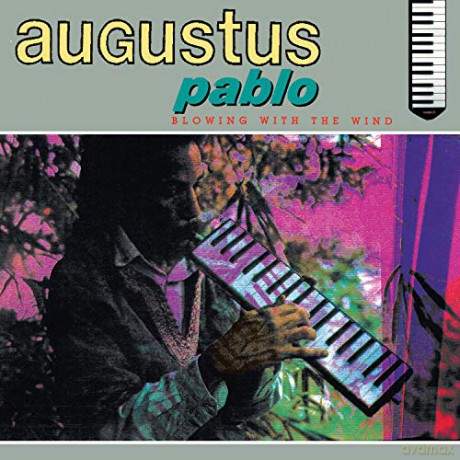 Augustus Pablo: Blowing With The Wind [Winyl]