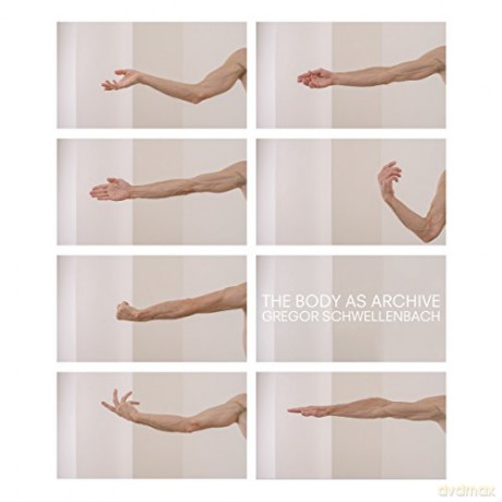 Gregor Schwellenbach: The Body As Archive [Winyl]