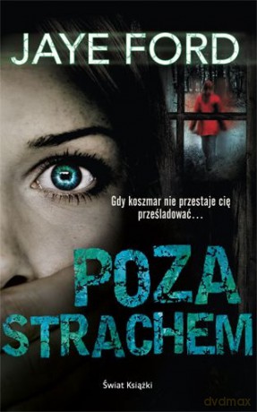 Poza Strachem - Jaye Ford [KSIĄŻKA]