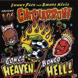 Los Chicharrons: Conga Heaven Bongo Hell [2xWinyl]