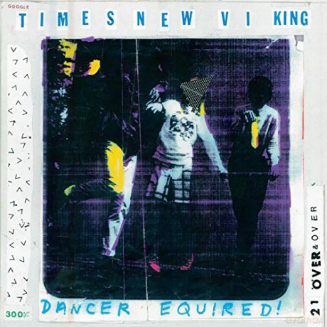 Times New Viking: Dancer Equired [Winyl]