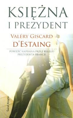 Księżna I Prezydent - Valery Giscard D'estaing [KSIĄŻKA]