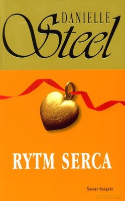 Rytm Serca - Danielle Steel [KSIĄŻKA]