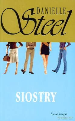 Siostry - Danielle Steel [KSIĄŻKA]