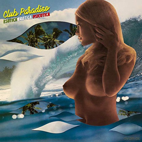 Club Paradiso: Esotica Erotica Psicotica [Winyl]