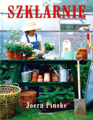 Szklarnie (twarda) - Joern Pinske [KSIĄŻKA]