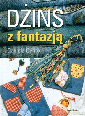 Dżins Z Fantazją (twarda) - Daniela Cento [KSIĄŻKA]