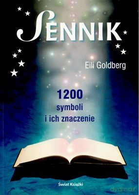 Sennik 1200 Symboli I Ich Znaczenie - Eili Goldberg [KSIĄŻKA]
