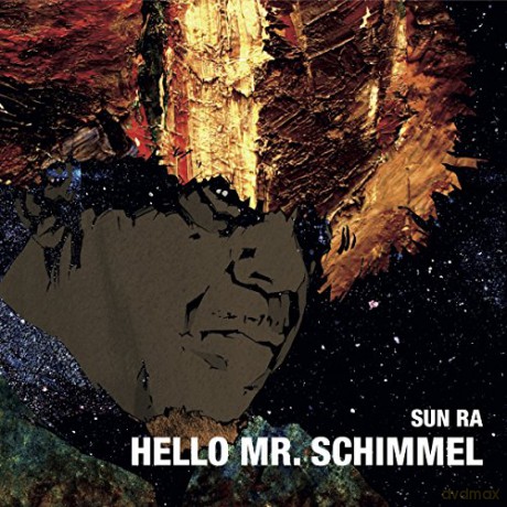 Sun Ra: Hello Mr. Schimmel [Winyl]