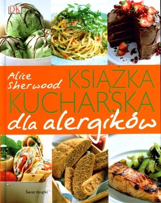 Książka Kucharska Dla Alergików (twarda) - Alice Sherwood [KSIĄŻKA]