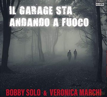 Bobby Solo: Il Garage Sta Andando A Fuoco [Winyl]