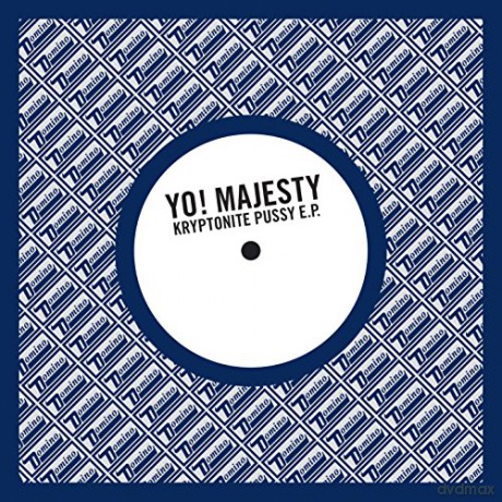 Yo Majesty: Kryptonite Pussy Ep [Winyl]
