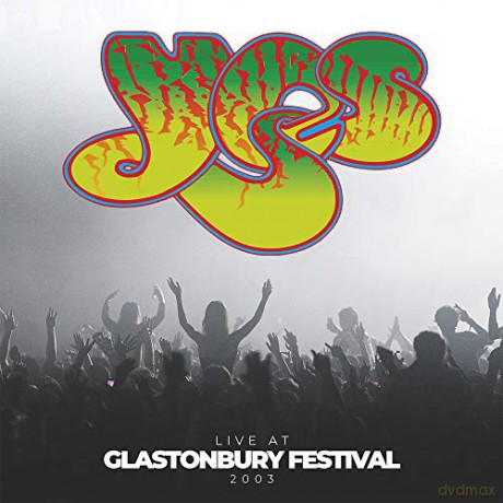 Yes: Live At Glastonbury Festival 2003 [Winyl]