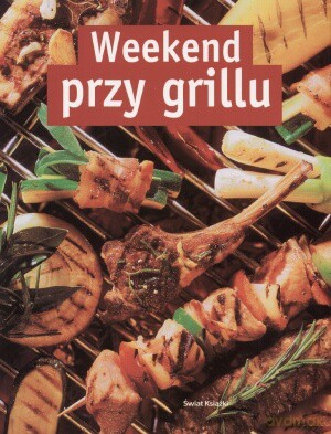 Weekend Przy Grillu -   [KSIĄŻKA]
