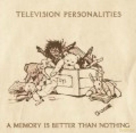 Tv Personalities: Memory Is Better Than Nothing [Winyl]