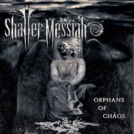 Shatter Messiah: Orphans Of Chaos [Winyl]