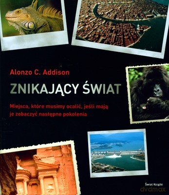 Znikający Świat (twarda) - Alonzo C. Addison [KSIĄŻKA]
