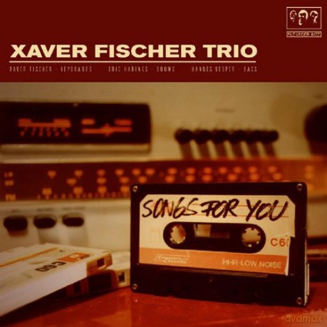 Xaver Fischer Trio: Songs for You [2xWinyl]