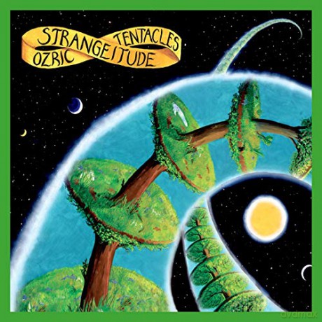 Ozric Tentacles: Strangeitude [Winyl]
