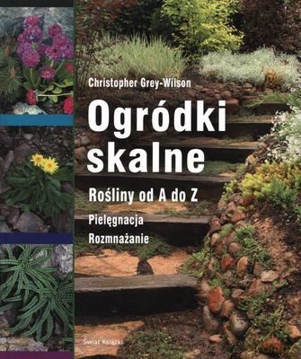 Ogródki Skalne - Christopher Grey-Wilson [KSIĄŻKA]