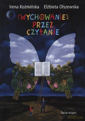 Wychowanie Przez Czytanie - Irena Koźmińska, Elżbieta Olszewska [KSIĄŻKA]