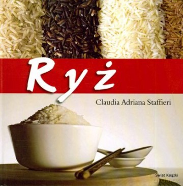 Ryż - Claudia Adriana Staffieri [KSIĄŻKA]