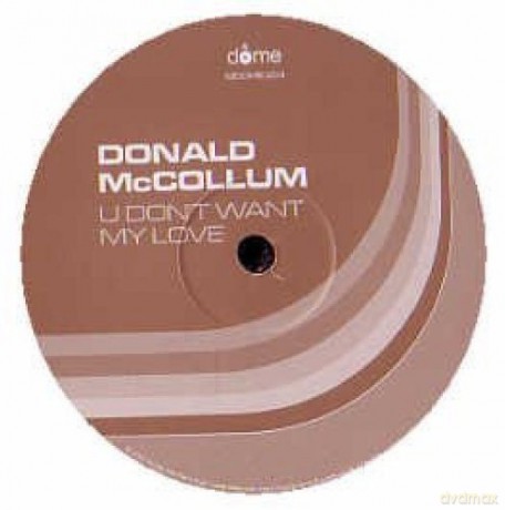Donald Mccollum: U Dont Want My Love [Winyl]
