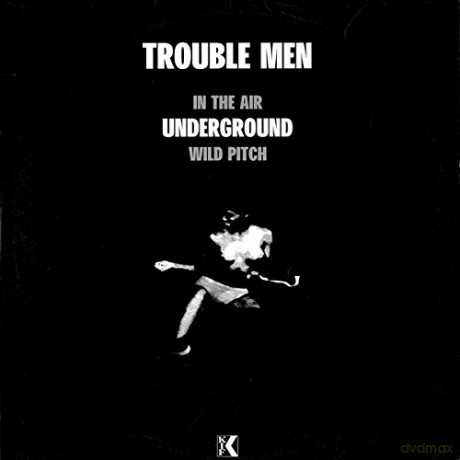Trouble Men Ft. Colonel A: Underground [Winyl]